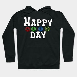 happy day Hoodie
